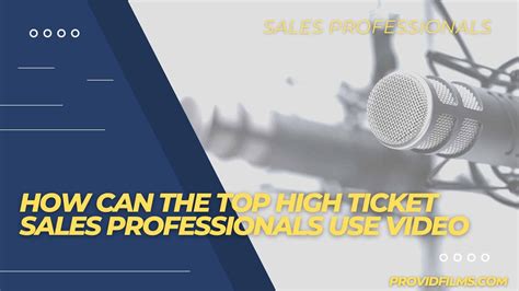 How can top high-ticket sales professionals use video to increase