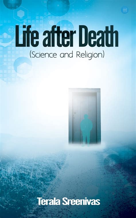Life after Death (Science and Religion) – BlueRose | SELF-PUBLISHING PLATFORM