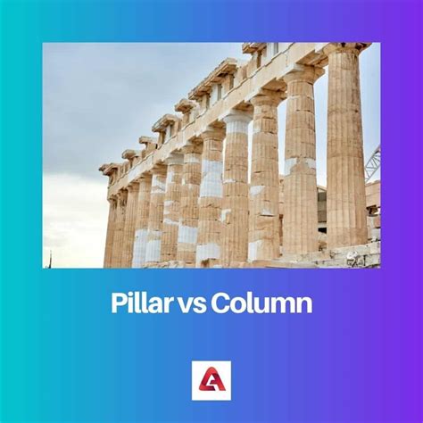 Pillar vs Column: Difference and Comparison