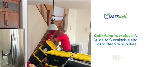 Optimize Your Move with Sustainable and Cost-Effective Supplies