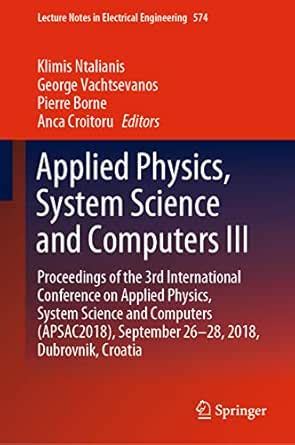Applied Physics, System Science and Computers III: Proceedings of the ...