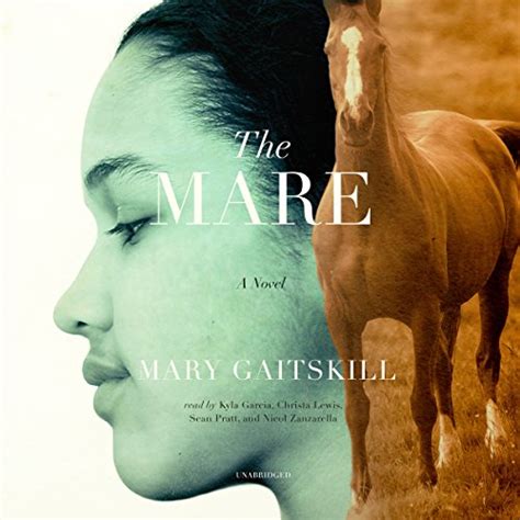 The Mare (Audio Download): Mary Gaitskill, Kyla Garcia, Christa Lewis ...