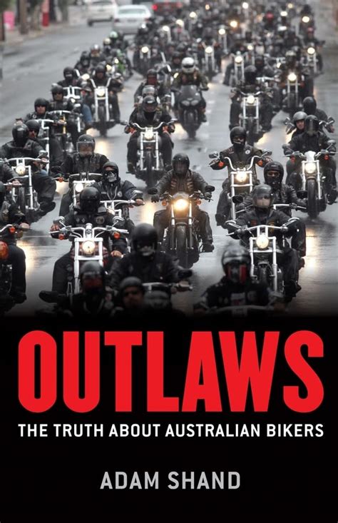 Buy Outlaws: The truth about Australian bikers Book Online at Low ...