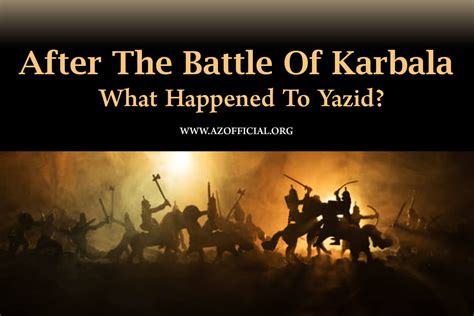 After Karbala: What Happened To Yazid? | Islamic History