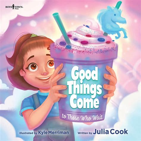 Good Things Come to Those Who Wait (The Leader I'll Be!): Julia Cook ...