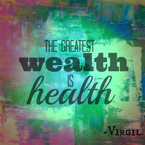 The Greatest Wealth Is Health