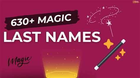 630+ Magic Last Names: Unveiling the Enchantment in Names - Names Crunch