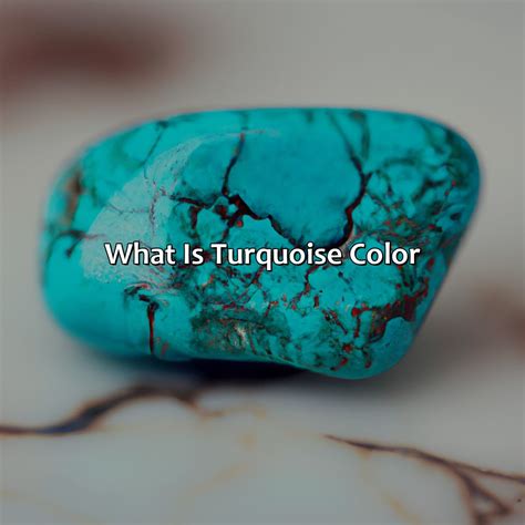Turquoise Color