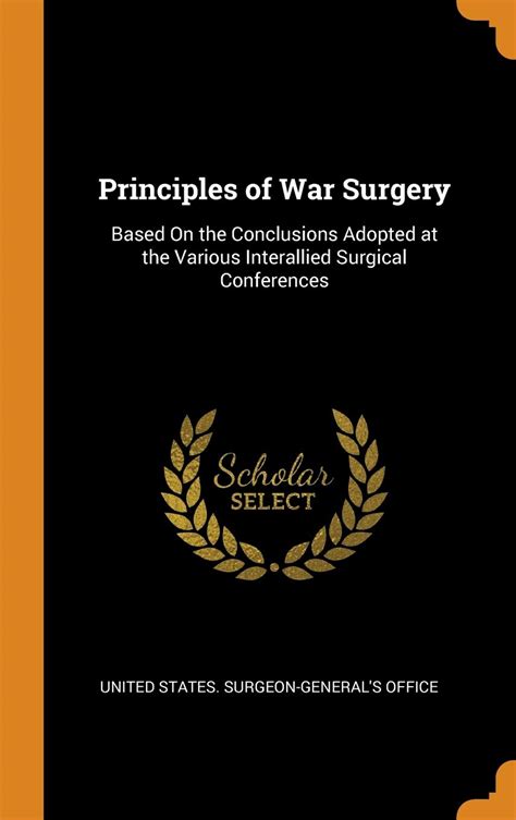 Buy Principles of War Surgery: Based on the Conclusions Adopted at the ...