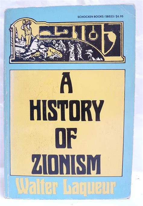A History of Zionism: Laqueur, Walter: 9780805205237: Amazon.com: Books