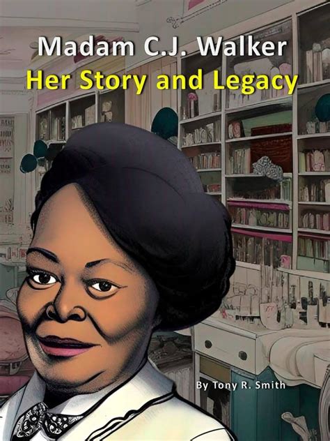 Madam C. J. Walker Her Story and Legacy eBook : Smith, Tony R.: Amazon ...