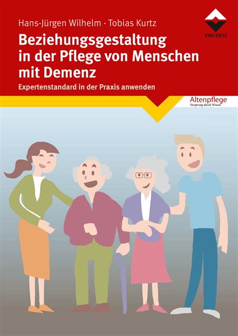 Beziehungsgestaltung in der Pflege von Menschen mit Demenz - Häusliche ...