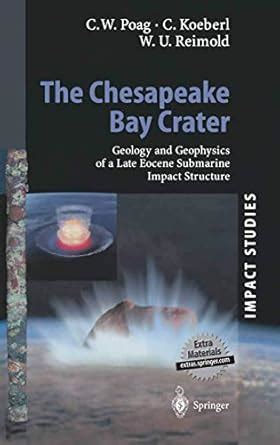 Buy The Chesapeake Bay Crater: Geology and Geophysics of a Late Eocene ...