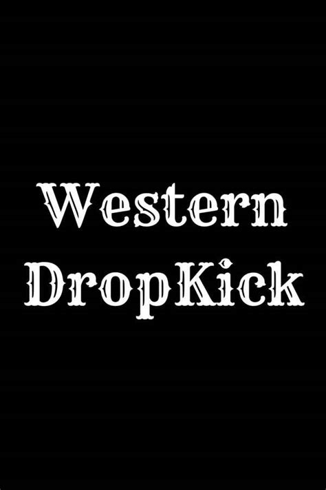 Western Dropkick Movie (2022) | Release Date, Cast, Trailer, Songs