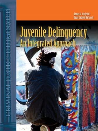 Buy Juvenile Delinquency: an Integrated Approach Book Online at Low ...