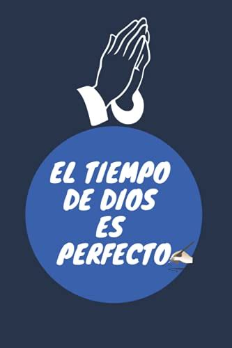 Buy EL TIEMPO DE DIOS ES PERFECTO: Libretas de apuntes bonitas ...