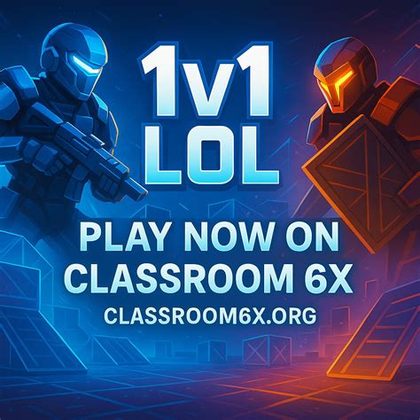 1v1 LOL Unblocked - Play Instantly at Classroom 6x (No Lag!)
