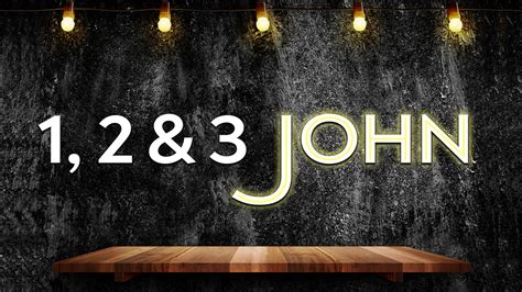 1st, 2nd, and 3rd John - New 4-Week Bible Study – Ministry to Youth