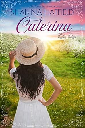 Caterina: A Sweet Western Historical Romance (Pendleton Petticoats Book ...