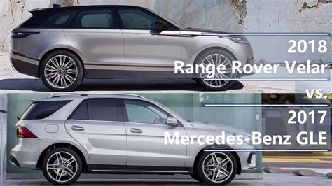2018 Range Rover Velar vs 2017 Mercedes-Benz GLE Class (technical ...