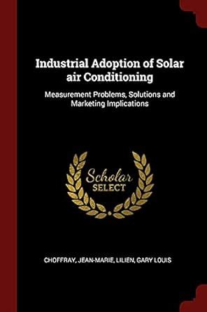 Industrial Adoption of Solar Air Conditioning: Measurement Problems ...