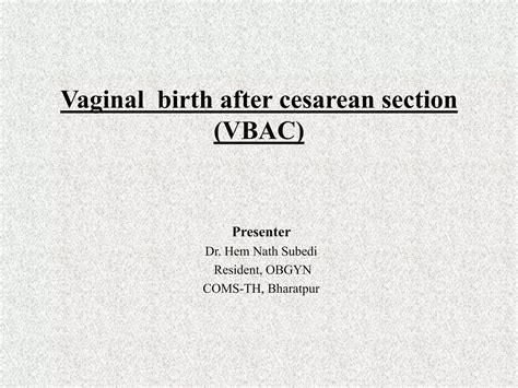 Vaginal birth after cesarean section | PPTX