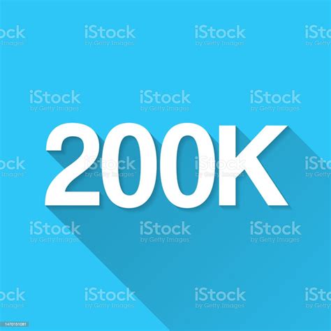 200k 200000 Two Hundred Thousand Icon On Blue Background Flat Design ...