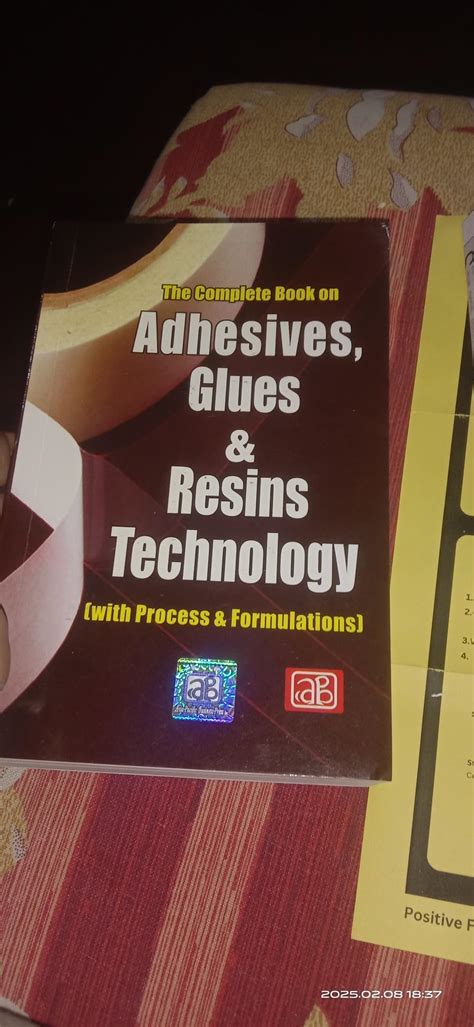 The Complete Book on Adhesives, Glues & Resins Technology (with Process ...