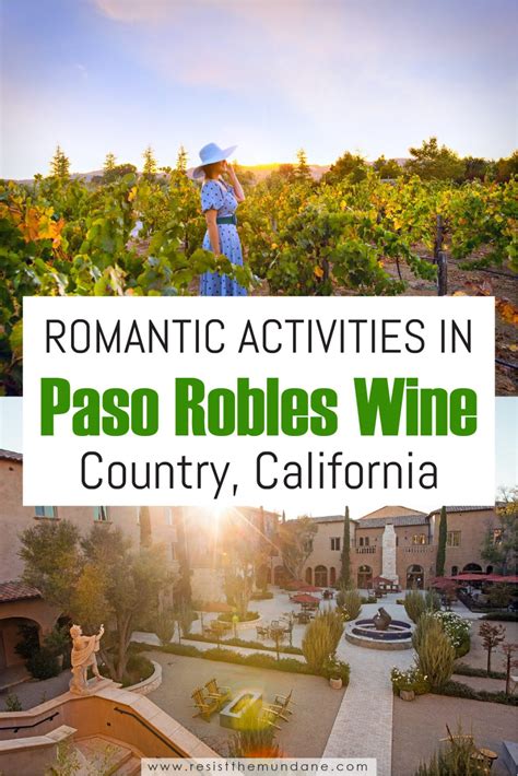 7 Most Romantic Paso Robles Activities – Resist the Mundane