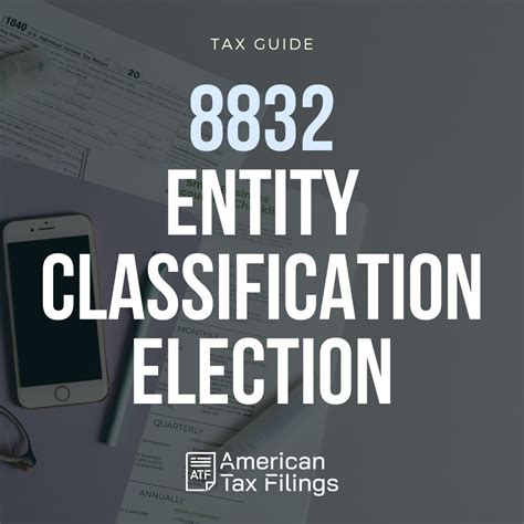 What Is IRS Form 8832 and Do You Need It? A Simple Guide for US and ...
