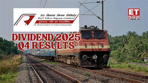 RVNL dividend 2025 announced in Q4 results; Railway PSU Rail Vikas ...
