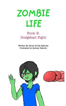 Buy Zombie Life Book 2: Dodgeball Fight Book Online at Low Prices in ...