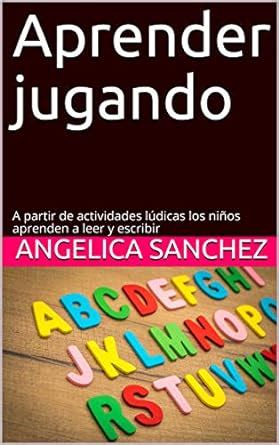 Aprender jugando: A partir de actividades lúdicas los niños aprenden a ...