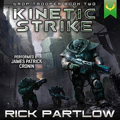 Kinetic Strike: Drop Trooper, Book 2 (Audio Download): Rick Partlow ...