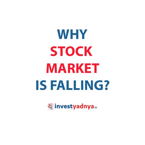 Why Stock Market is Falling? – Yadnya Investment Academy