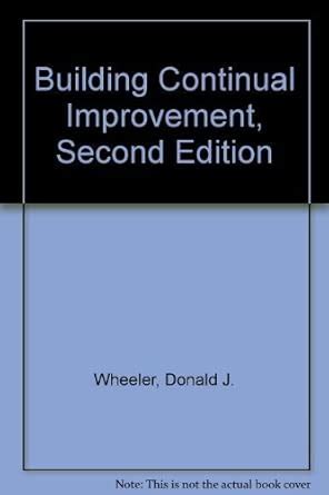 Building Continual Improvement : Wheeler, Donald J., Poling, Sheila R ...