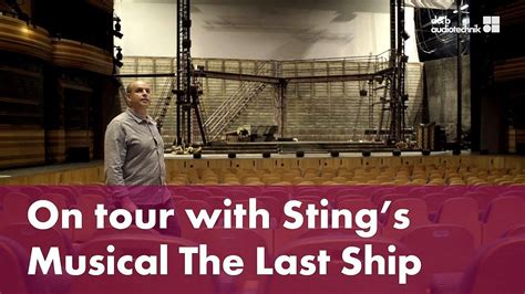 d&b Soundscape de gira con el musical The Last Ship de Sting | d&b ...