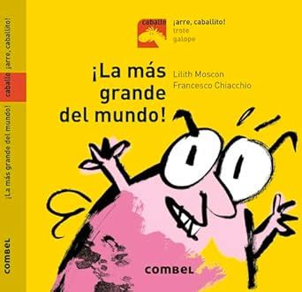 ¡La Más Grande del Mundo! (Caballo: Arre, Caballito!, Trote Galope ...