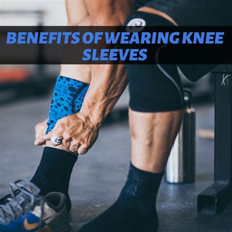 The Benefits of Wearing Knee Sleev