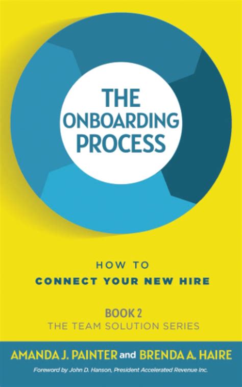 Buy The Onboarding Process: How to Connect Your New Hire: 2 (The Team ...