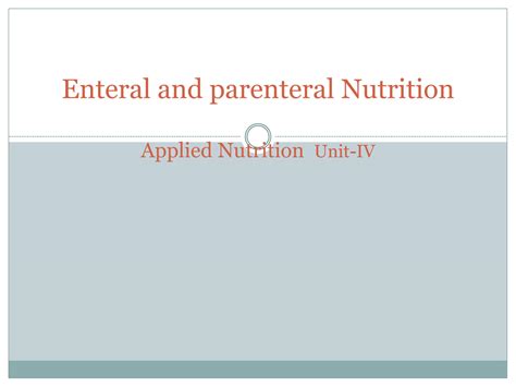 SOLUTION: Enteral and parenternal nutrition - Studypool
