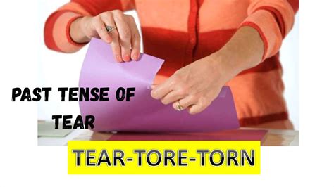 What's the Past Tense of Tear? Tore or Torn? - Phrase Forges