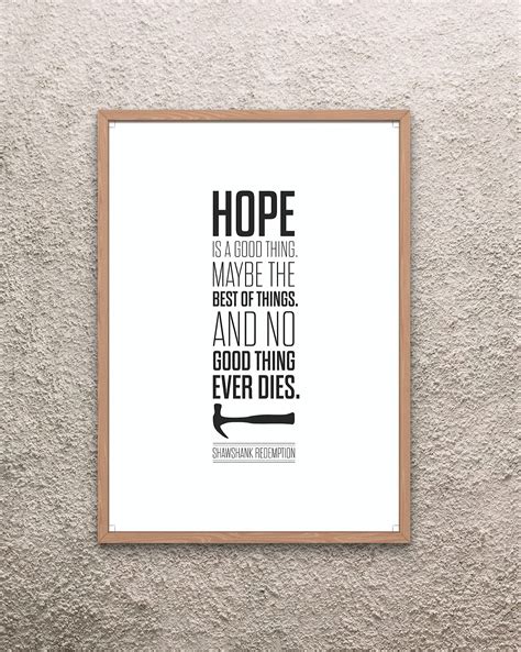 Shawshank Redemption Quotes Hope Is A Good Thing