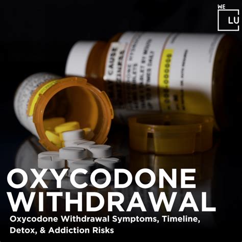 Oxycodone Withdrawal Symptoms, Timeline, and Detox