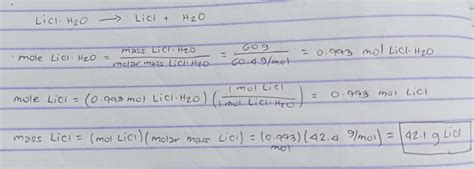 [Solved] A 60.-gram sample of LiCl • H 2 O is heated in an open ...