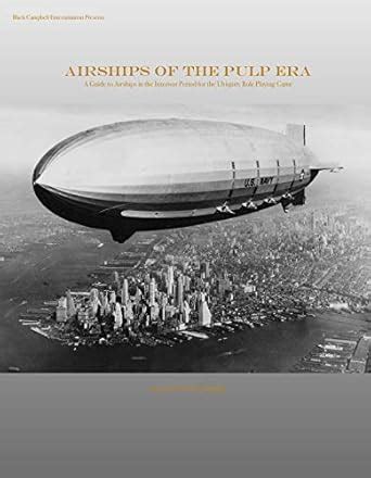 Airships of the Pulp Era: A Guide to Airships of the Interwar Period ...