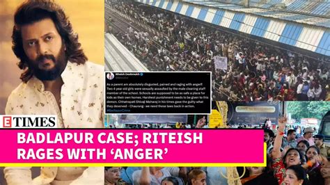 Riteish Deshmukh Calls for 'Harshest Punishment' in Badlapur Sexual ...