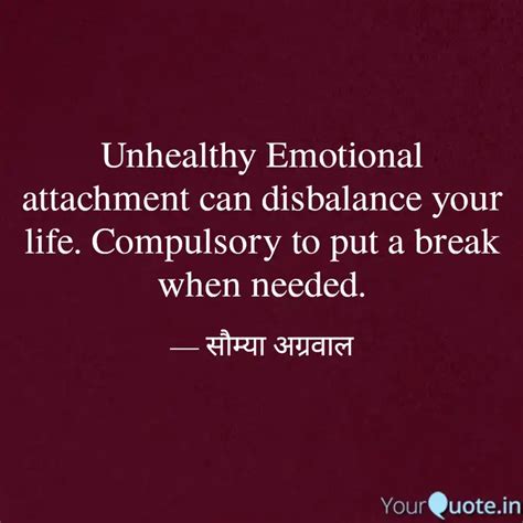 Unhealthy Emotional attac... | Quotes & Writings by सौम्या अग्रवाल ...