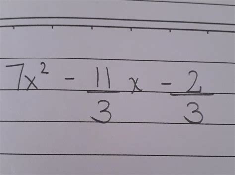 7x²(-11/3)x -2/3 .find the zeros of polynomials and verify the ...