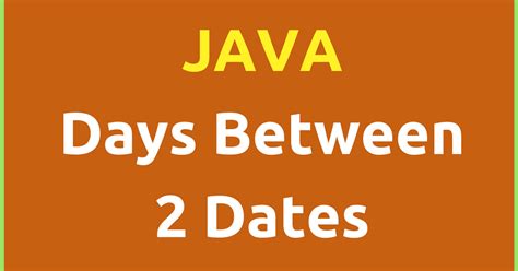 Image result for Days Between Dates Java